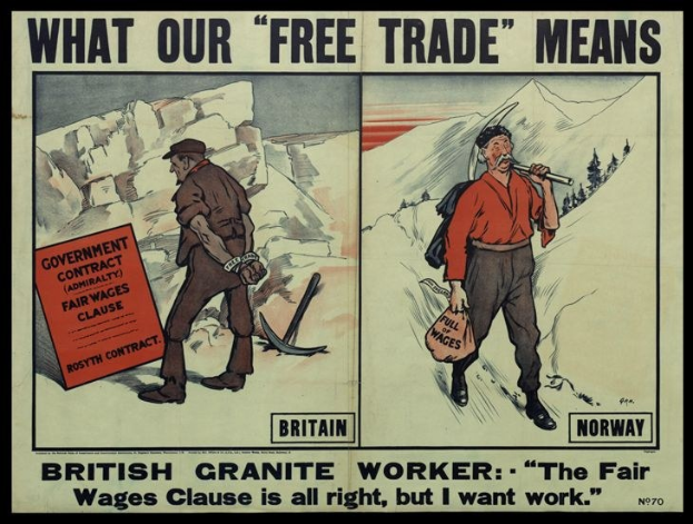 Plakat mit zwei Personen vor einer Bergkulisse und dem Text "Was unser Freihandel bedeutet - Britischer Granit Arbeiter - Die Fair-Wage-Klausel ist in Ordnung, aber ich will Arbeit."