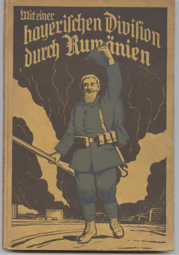 Buchumschlag mit einem Mann in militärischer Uniform, der eine Pistole hält, mit dem Titel "Mitteiner Bayerischen Division durch Rumänien" und einem entschlossenen Gesichtsausdruck.