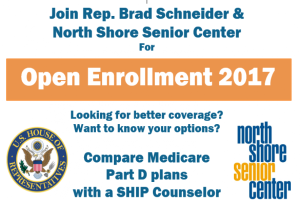 Ein Plakat mit dem Text "Treten Sie Rep. Brad Schneider & North Shore Senior Center bei für die Open Enrollment 2017" und einem Logo.